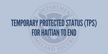 Trump Administration to End TPS for Haitian Migrants in February